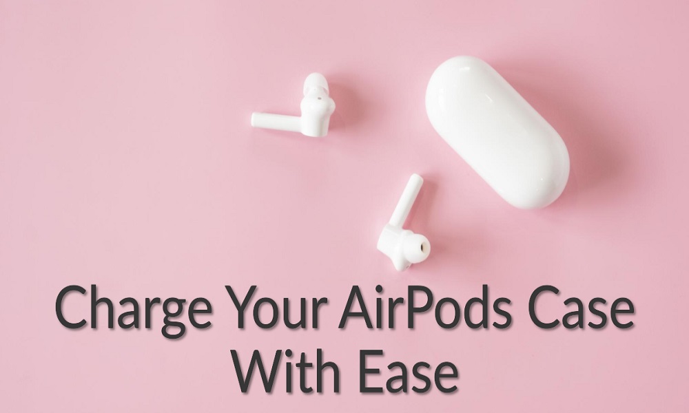 How To Know If AirPods Case Is Charging